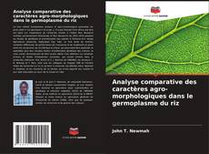 Bookcover of Analyse comparative des caractères agro-morphologiques dans le germoplasme du riz