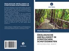 Capa do livro de ÖKOLOGISCHE ANFÄLLIGKEIT IN STÄDTISCHEN SCHUTZGEBIETEN 