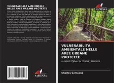 Bookcover of VULNERABILITÀ AMBIENTALE NELLE AREE URBANE PROTETTE
