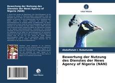 Bookcover of Bewertung der Nutzung des Dienstes der News Agency of Nigeria (NAN)