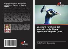 Buchcover von Valutare l'utilizzo del servizio della News Agency of Nigeria (NAN)