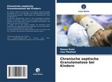 Buchcover von Chronische septische Granulomatose bei Kindern