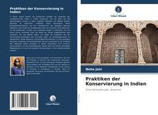 Buchcover von Praktiken der Konservierung in Indien