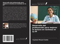 Bookcover of Desarrollo del profesorado para mejorar la lectura en isixhosa en la FP