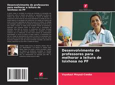 Capa do livro de Desenvolvimento de professores para melhorar a leitura de Isixhosa no PF 