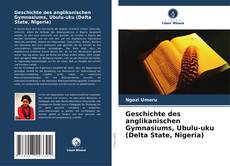 Portada del libro de Geschichte des anglikanischen Gymnasiums, Ubulu-uku (Delta State, Nigeria)
