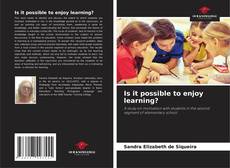 Capa do livro de Is it possible to enjoy learning? 