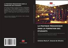 Buchcover von LA PRATIQUE PÉDAGOGIQUE DANS LA FORMATION DES ÉTUDIANTS