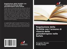 Buchcover von Regolazione della fertilità con l'ormone di rilascio delle gonadotropine nelle bufale