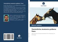 Buchcover von Tierärztliche Anatomie größerer Tiere