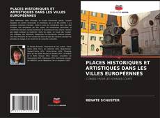 Capa do livro de PLACES HISTORIQUES ET ARTISTIQUES DANS LES VILLES EUROPÉENNES 