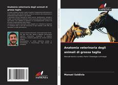 Обложка Anatomia veterinaria degli animali di grossa taglia