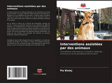 Capa do livro de Interventions assistées par des animaux 