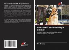 Capa do livro de Interventi assistiti dagli animali 