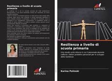 Resilienza a livello di scuola primaria的封面