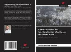 Characterization and functionalization of cellulose microfiber waste kitap kapağı