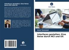 Portada del libro de Interfaces gestalten: Eine Reise durch HCI und UX