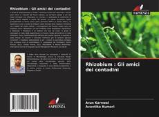 Bookcover of Rhizobium : Gli amici dei contadini