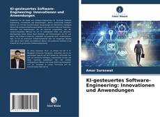 Capa do livro de KI-gesteuertes Software-Engineering: Innovationen und Anwendungen 