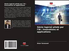 Capa do livro de Génie logiciel piloté par l'IA : Innovations et applications 