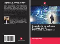 Capa do livro de Engenharia de software baseada em IA: Inovações e Aplicações 