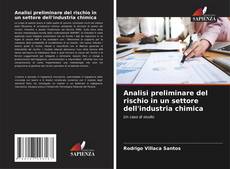 Bookcover of Analisi preliminare del rischio in un settore dell'industria chimica