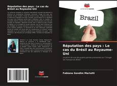 Capa do livro de Réputation des pays : Le cas du Brésil au Royaume-Uni 