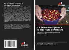 La questione agraria e la sicurezza alimentare kitap kapağı