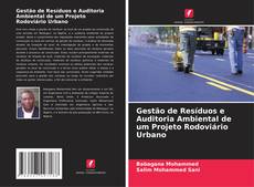 Buchcover von Gestão de Resíduos e Auditoria Ambiental de um Projeto Rodoviário Urbano