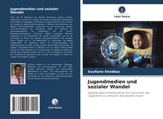 Bookcover of Jugendmedien und sozialer Wandel