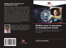 Bookcover of Médias pour la jeunesse et changement social