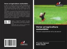 Copertina di Verso un'agricoltura sostenibile: