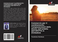 Portada del libro de Commercio per il cambiamento: l'empowerment delle donne nell'ambito dell'AfCFTA in Zimbabwe