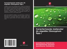 Copertina di Caracterização molecular do algodão (Gossypium Spp.)