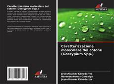 Caratterizzazione molecolare del cotone (Gossypium Spp.) kitap kapağı