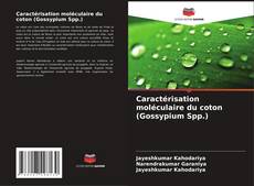 Portada del libro de Caractérisation moléculaire du coton (Gossypium Spp.)
