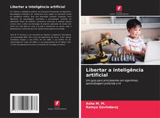 Libertar a inteligência artificial kitap kapağı