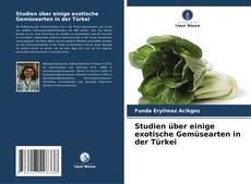 Portada del libro de Studien über einige exotische Gemüsearten in der Türkei