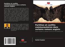 Couverture de Partition et conflits communautaires dans certains romans anglais