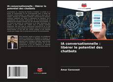 IA conversationnelle : libérer le potentiel des chatbots kitap kapağı