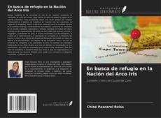 Capa do livro de En busca de refugio en la Nación del Arco Iris 