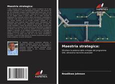 Bookcover of Maestria strategica: