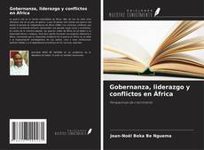 Capa do livro de Gobernanza, liderazgo y conflictos en África 