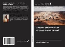 Copertina di ASPECTOS JURÍDICOS DE LA REFORMA MINERA EN MALÍ