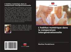 Buchcover von L'habitus numérique dans la comparaison intergénérationnelle