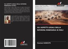 Buchcover von GLI ASPETTI LEGALI DELLA RIFORMA MINERARIA IN MALI