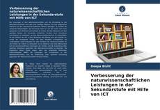 Capa do livro de Verbesserung der naturwissenschaftlichen Leistungen in der Sekundarstufe mit Hilfe von ICT 