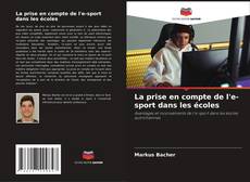 Buchcover von La prise en compte de l'e-sport dans les écoles