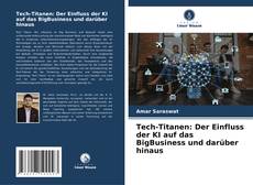 Bookcover of Tech-Titanen: Der Einfluss der KI auf das BigBusiness und darüber hinaus