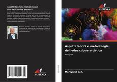 Copertina di Aspetti teorici e metodologici dell'educazione artistica